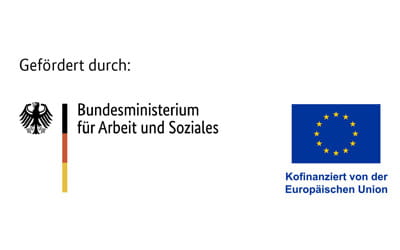 Förderlogo Bundesministerium für Arbeit und Soziales & Europäische Union Logo des Bundesministeriums für Arbeit und Soziales sowie die Flagge der Europäischen Union mit dem Hinweis: Kofinanziert von der Europäischen Union